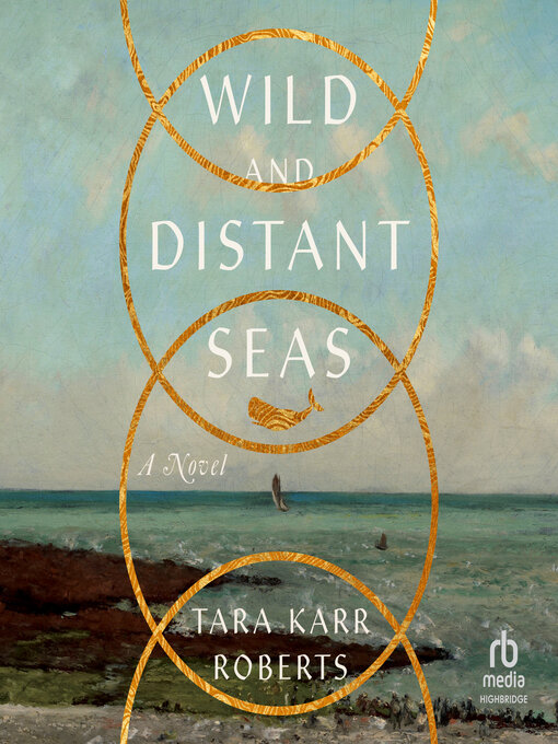 Title details for Wild and Distant Seas by Tara Karr Roberts - Available